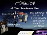 1ª Noite JUF - A Força Jovem louca por Jesus